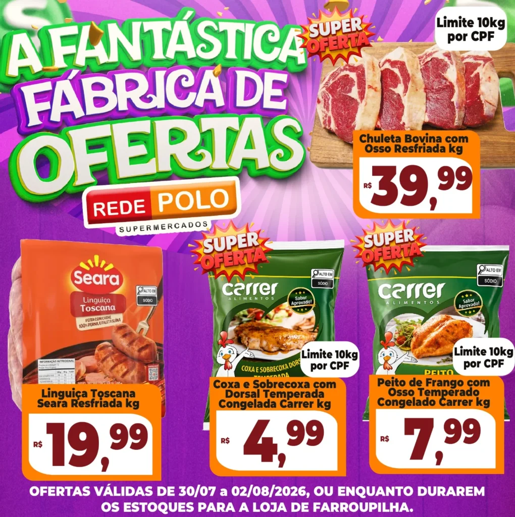 Ofertas Rede Polo Farroupilha – 02/08/2026 Ofertas Rede Polo Farroupilha – 02/08/2026
