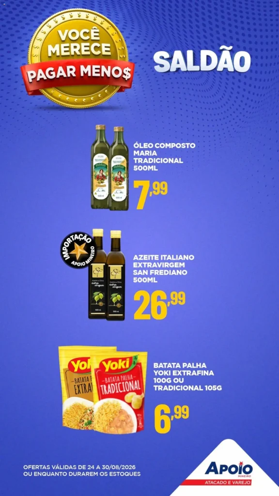 Ofertas Apoio Mineiro até 30/08/2026.