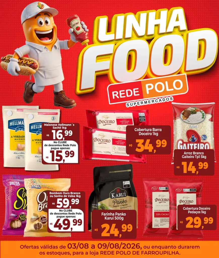 Ofertas Rede Polo Farroupilha – 09/08/2026