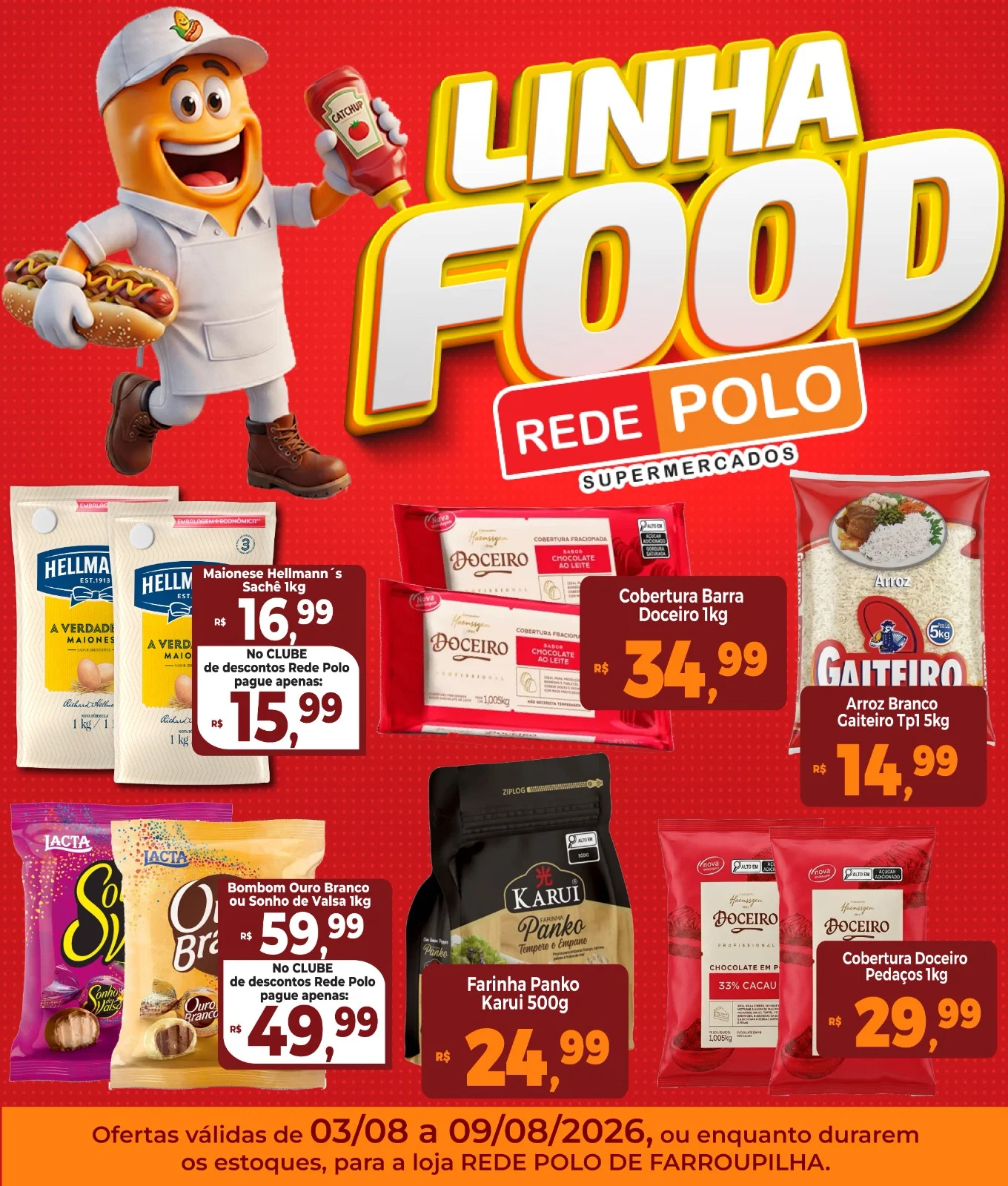 Ofertas Rede Polo Farroupilha – 09/08/2026 Ofertas Rede Polo Farroupilha – 09/08/2026