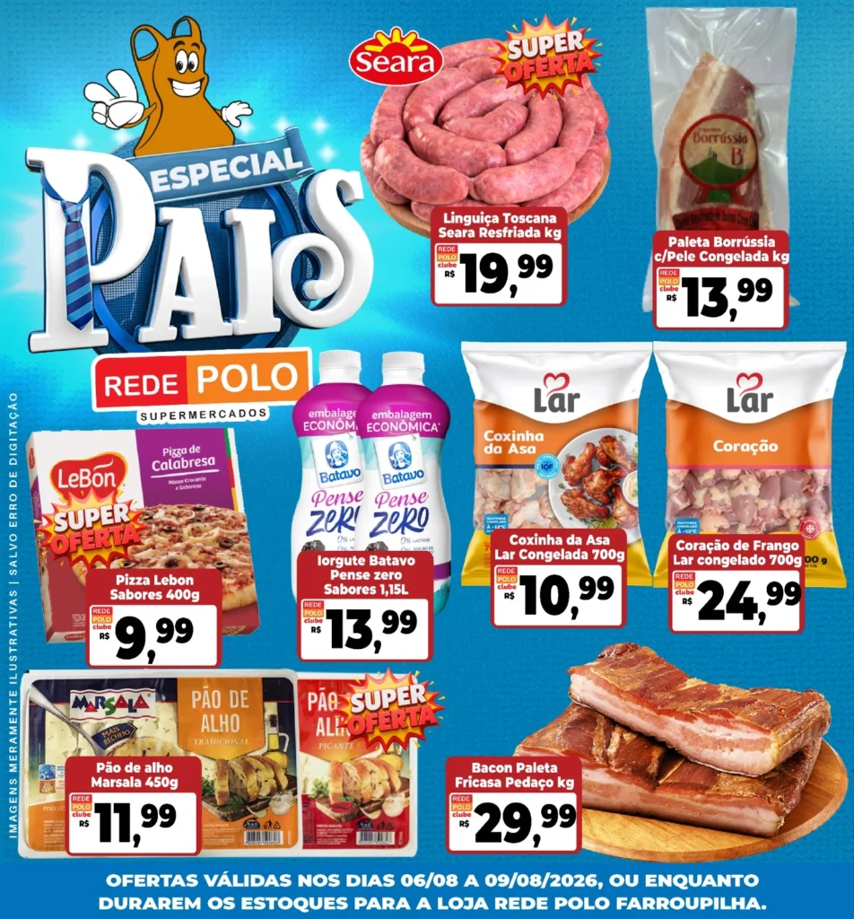 Ofertas Rede Polo Farroupilha – 09/08/2026 Ofertas Rede Polo Farroupilha – 09/08/2026