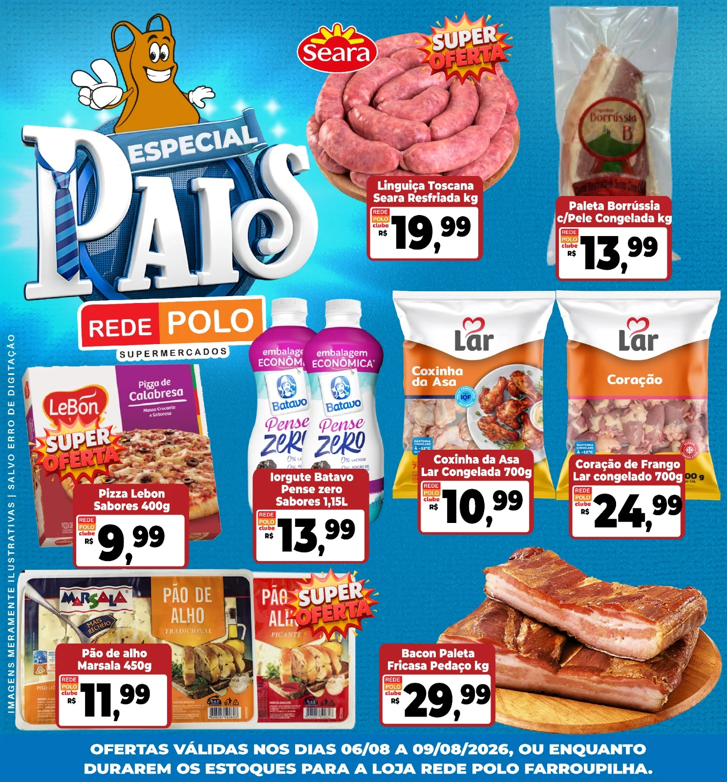 Ofertas Rede Polo Farroupilha – 09/08/2026