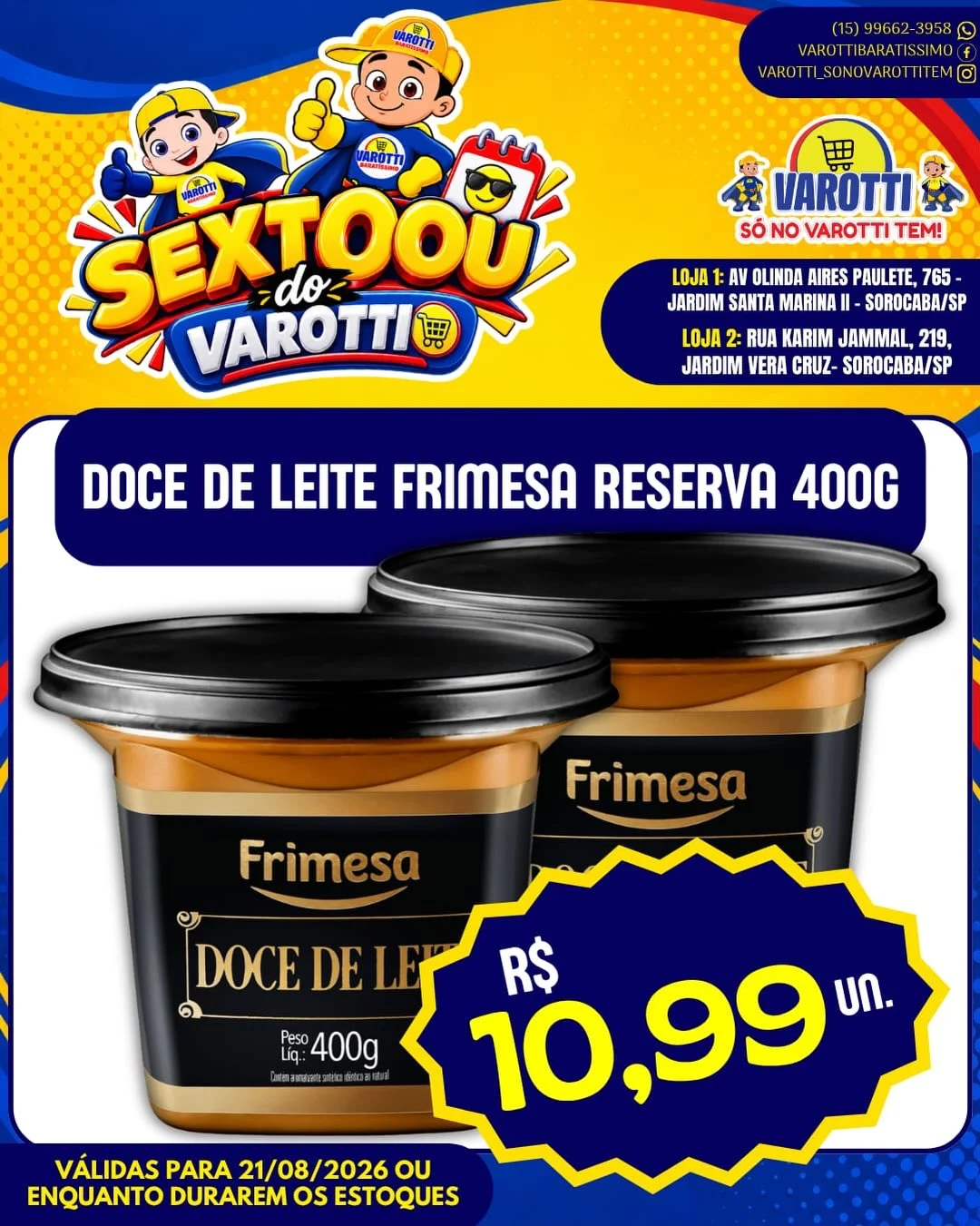 Ofertas Varotti- só no varotti tem