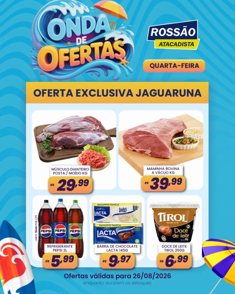 Ofertas Rossão Atacadista – 26/08/2026 Ofertas Rossão Atacadista – 26/08/2026