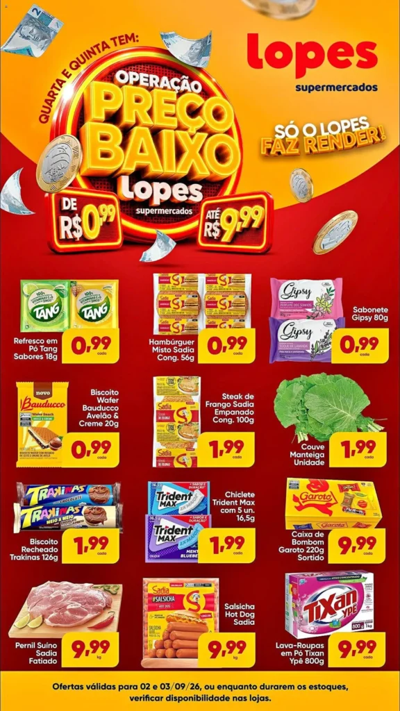 Ofertas Lopes Supermercados ofertas Operação Preço Baixo até 03/09/2026.