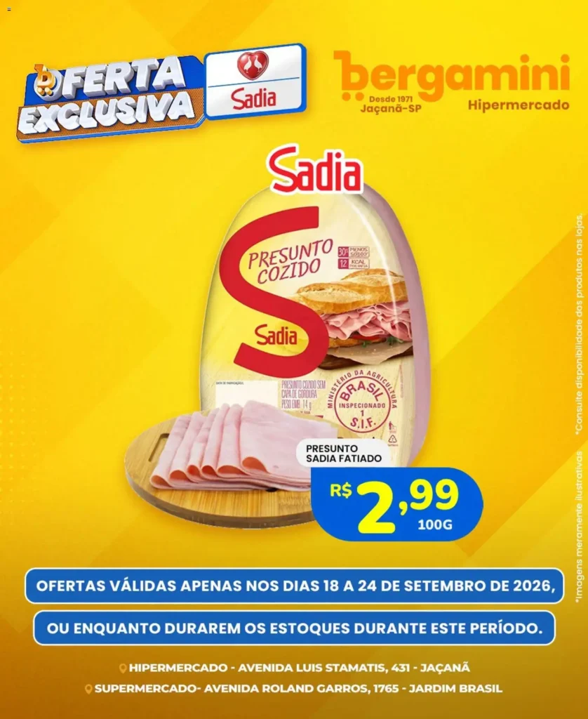 Ofertas Supermercado Bergamini ofertas Sadia e a Perdigão até 24/09/2026. Ofertas Supermercado Bergamini ofertas Sadia e a Perdigão até 24/09/2026.