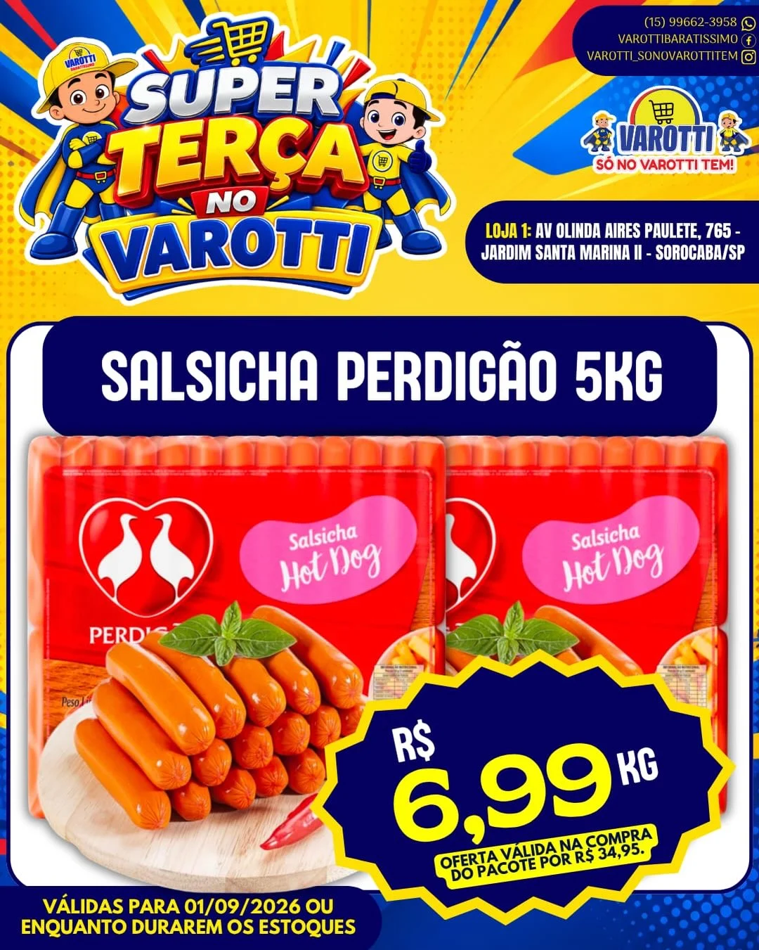 Ofertas Varotti- só no varotti tem