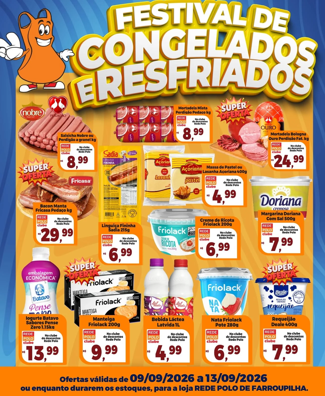 Ofertas Rede Polo Farroupilha – 13/09/2026